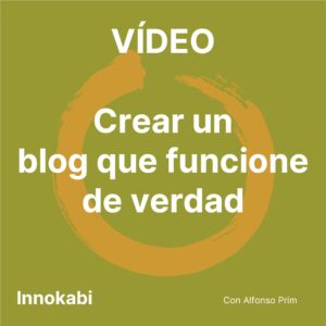 Vídeo Crear blog que funcione de verdad emprendimiento Innokabi_Post Epico